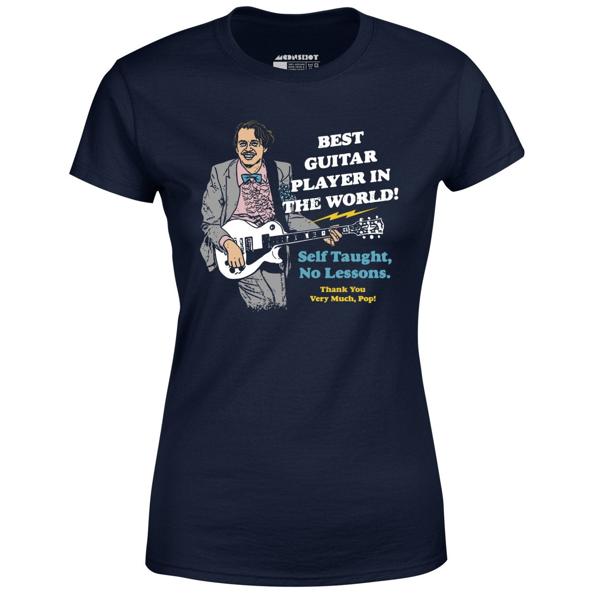 Best Guitar Player in The World! - Women's T-Shirt