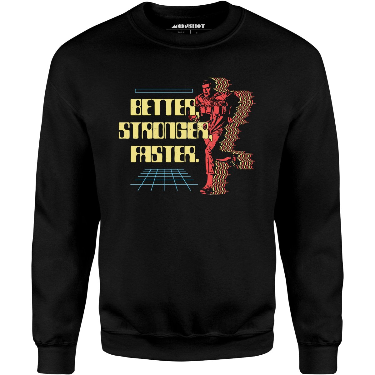Better Stronger Faster - Unisex Sweatshirt