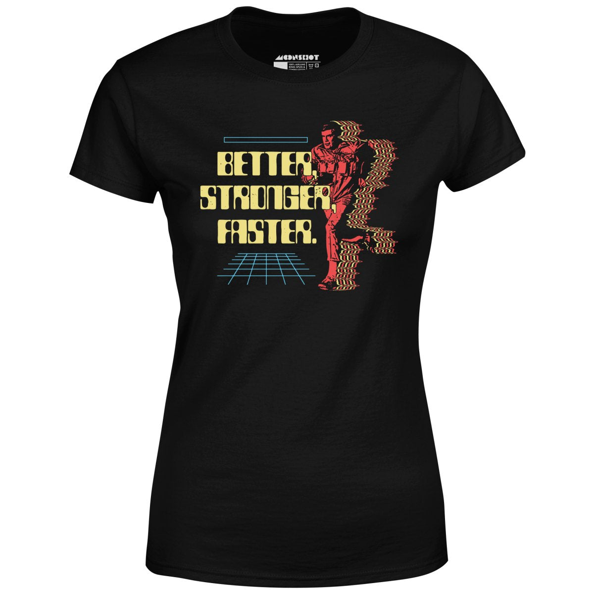 Better Stronger Faster - Women's T-Shirt
