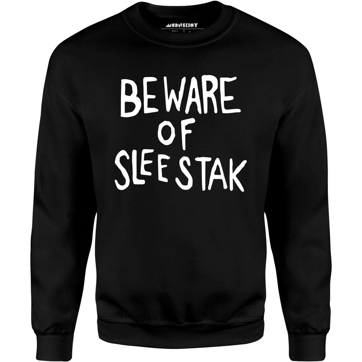 Beware of Sleestak - Unisex Sweatshirt