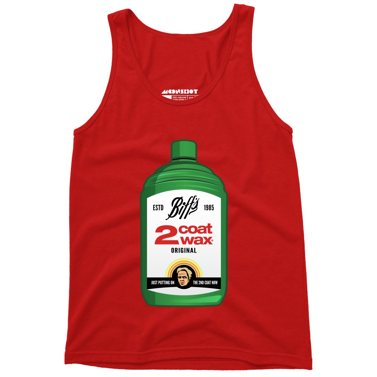 Biff Tannen's 2 Coat Wax - Unisex Tank Top