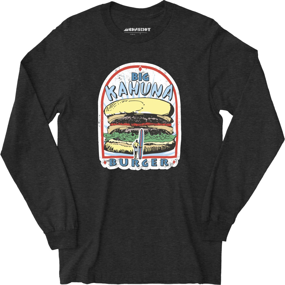 Big Kahuna Burger - Long Sleeve T-Shirt