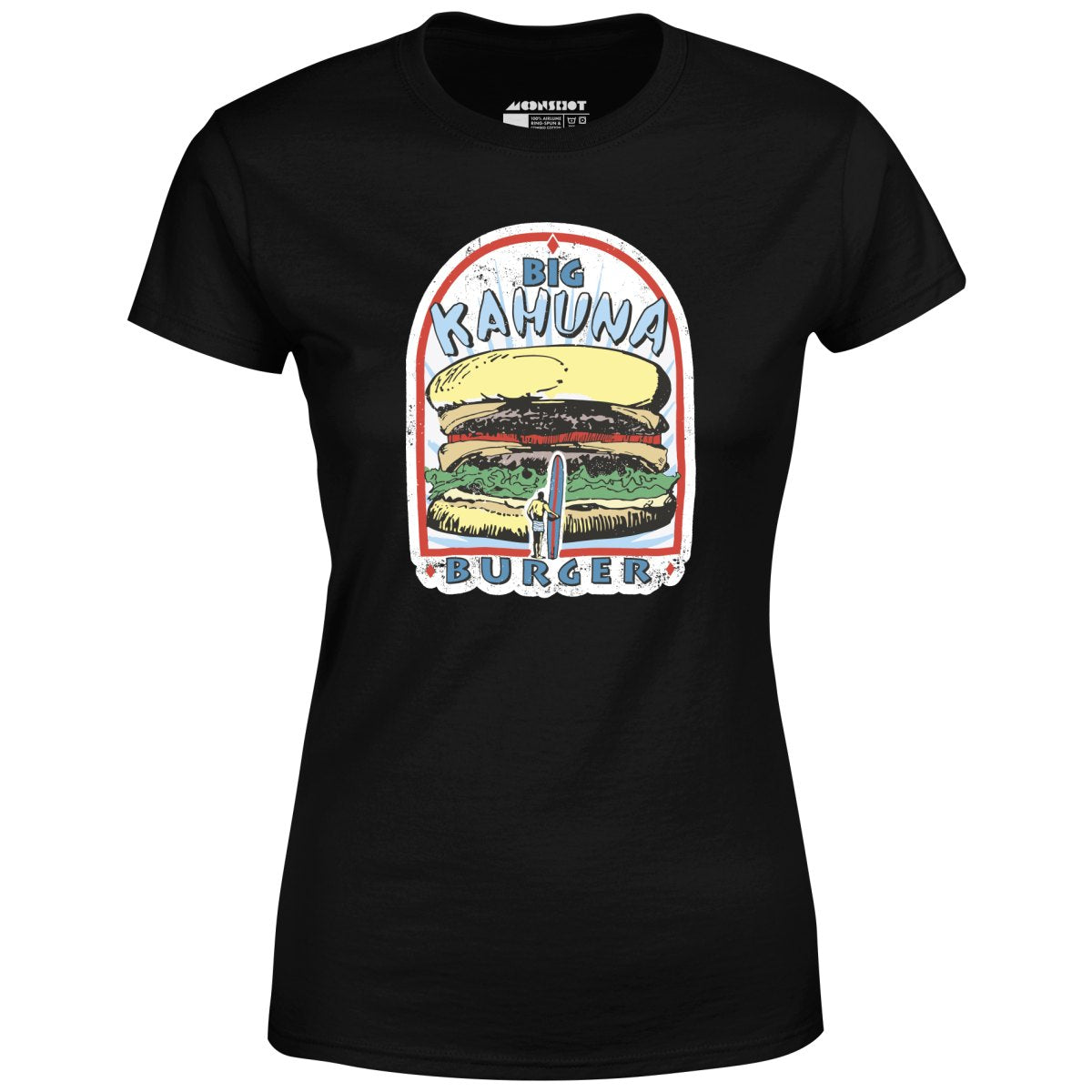 Big Kahuna Burger - Women's T-Shirt