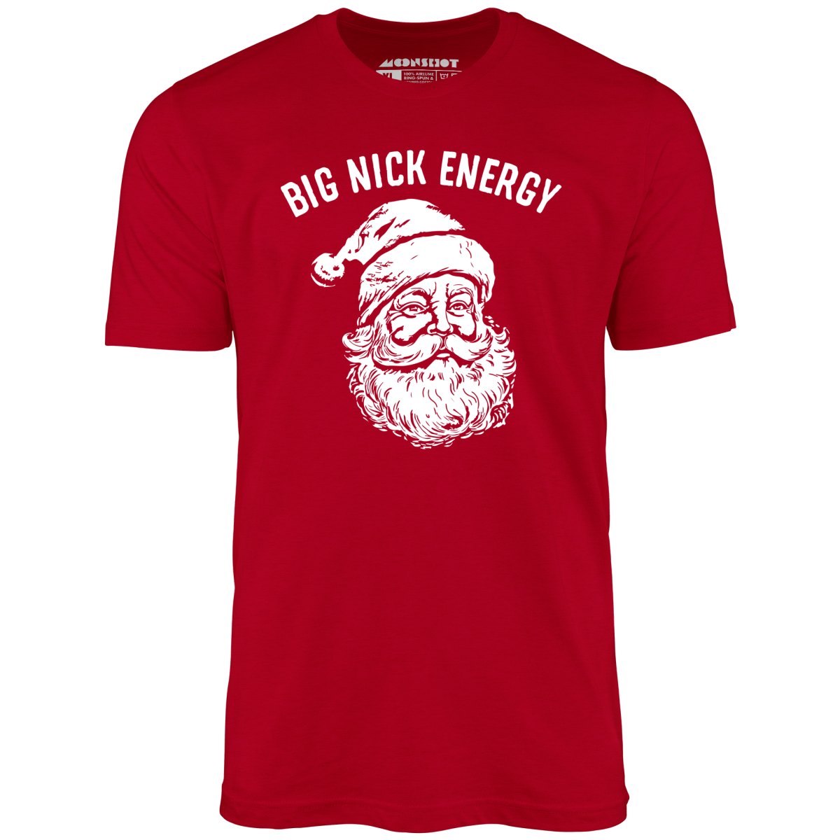 Big Nick Energy - Unisex T-Shirt