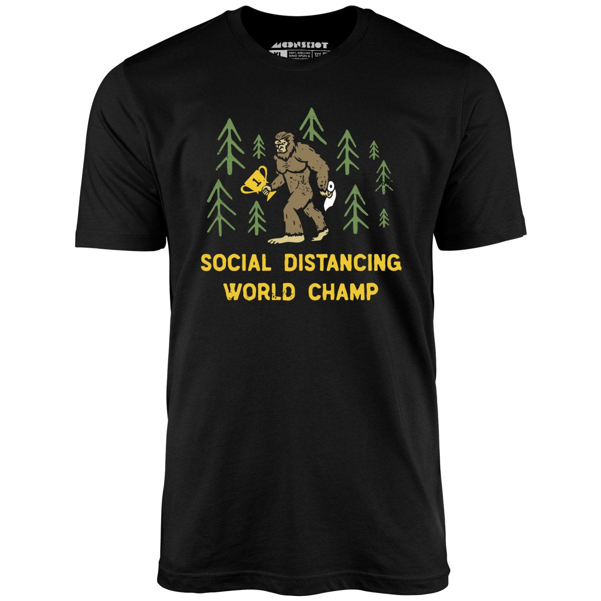 Bigfoot Social Distancing World Champ - Unisex T-Shirt