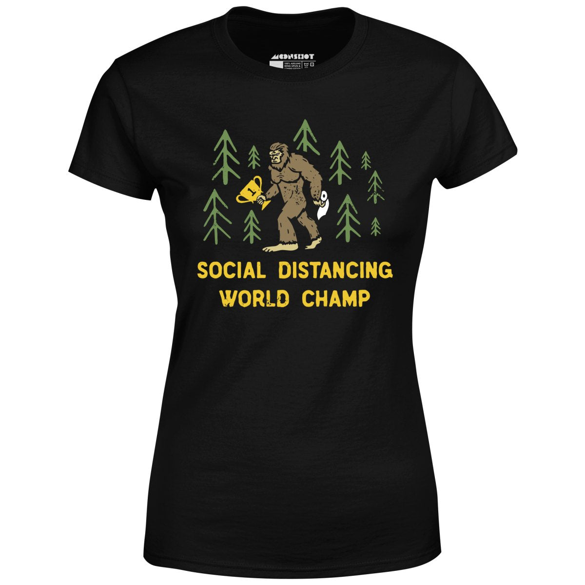 Bigfoot Social Distancing World Champ - Women's T-Shirt
