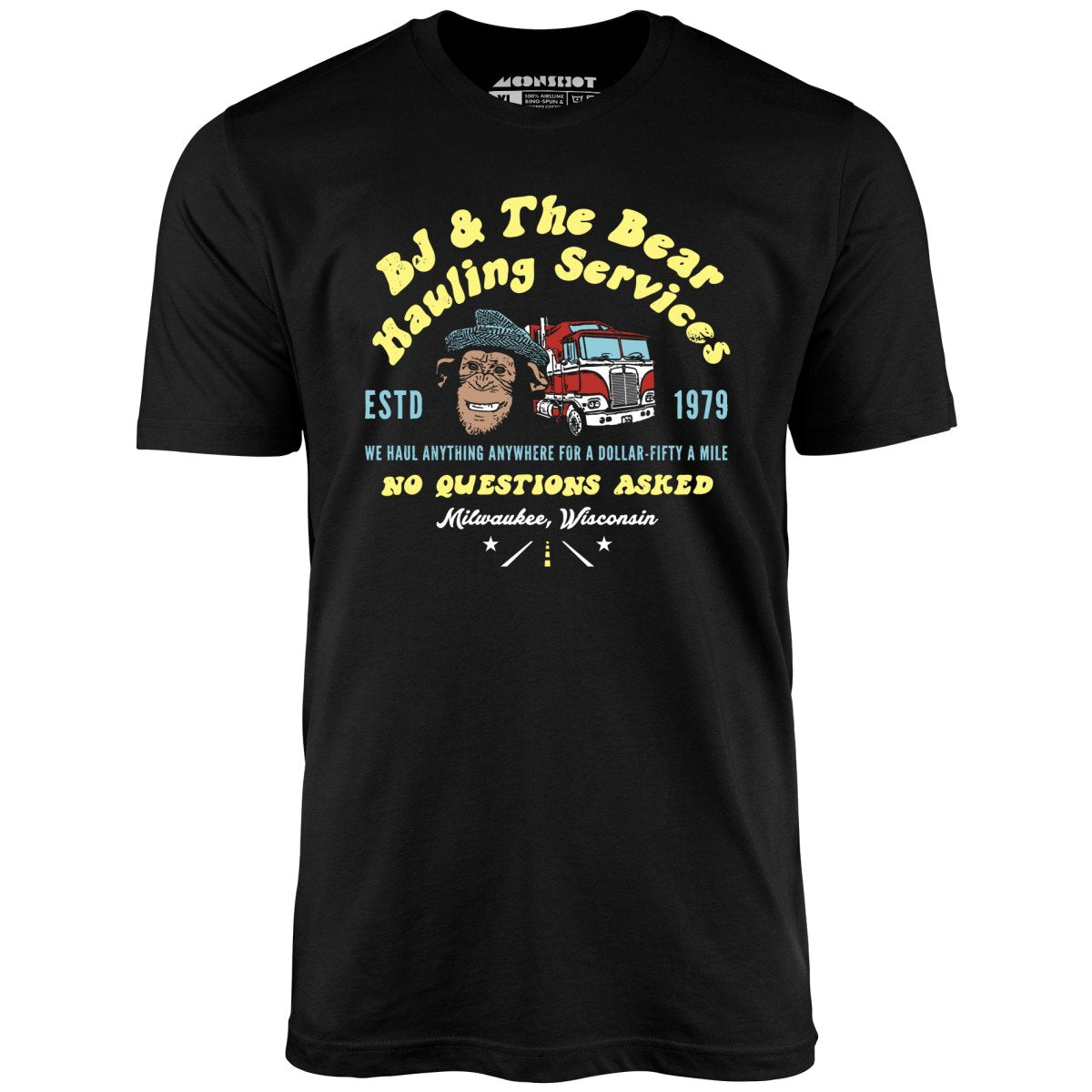 BJ & The Bear Hauling Services - Unisex T-Shirt