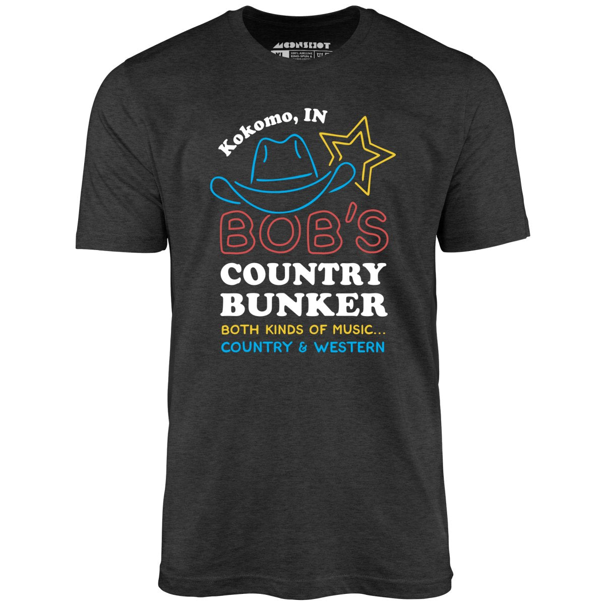 Bob's Country Bunker - Unisex T-Shirt