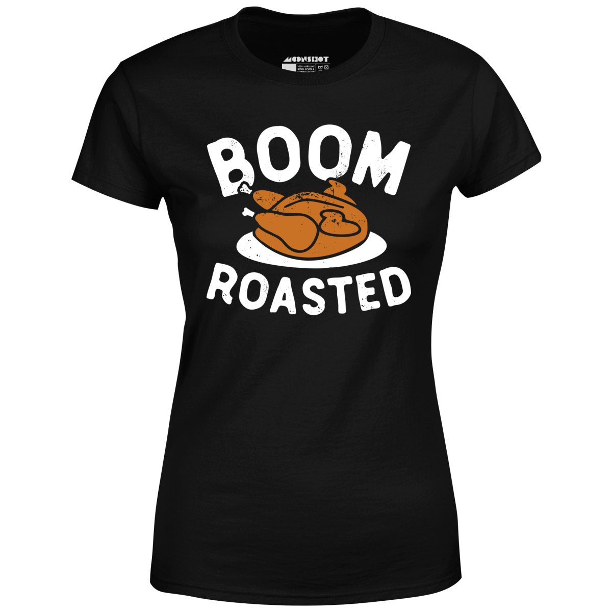 Boom Roasted - Women's T-Shirt