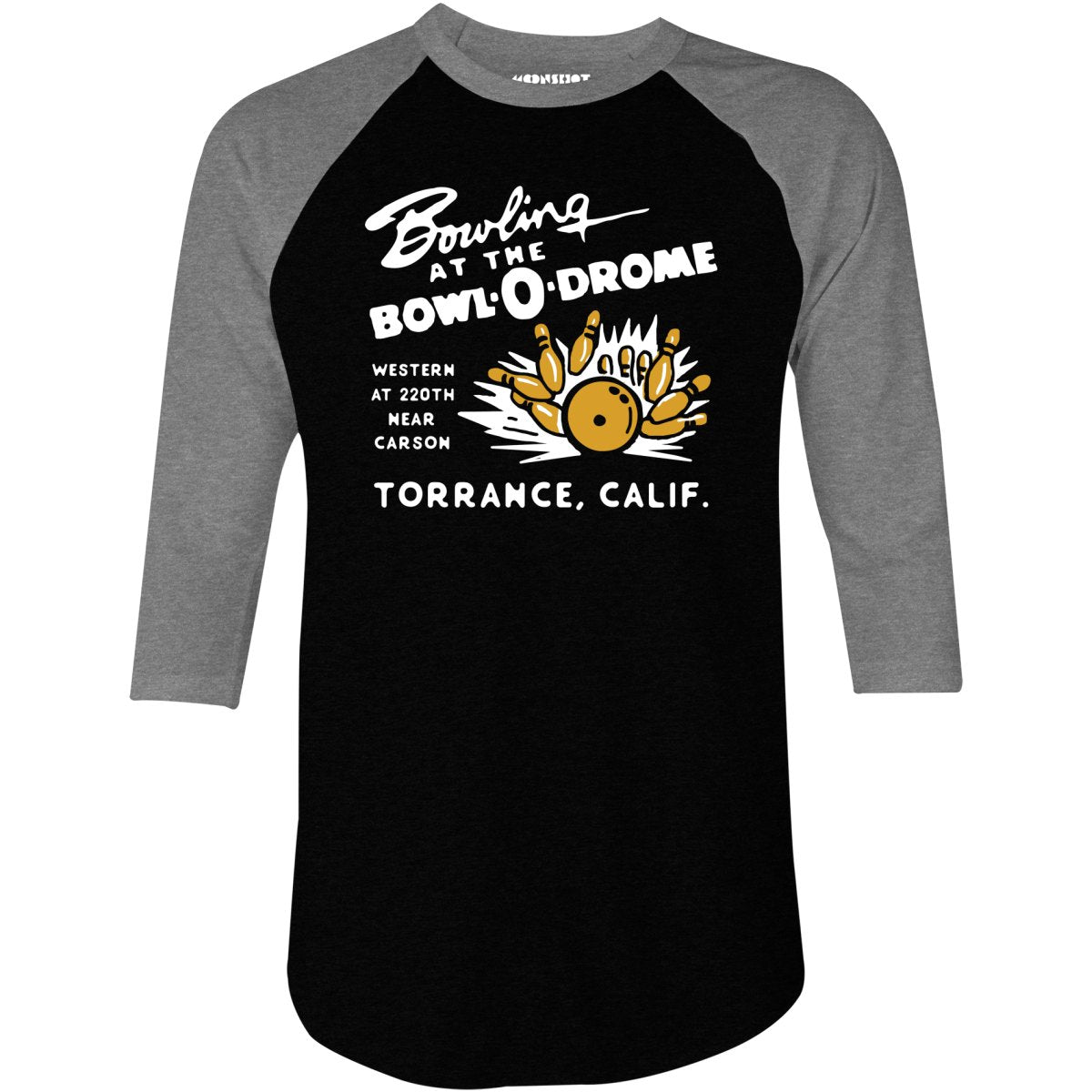 Bowl-o-Drome - Torrance, CA - Vintage Bowling Alley - 3/4 Sleeve Raglan T-Shirt