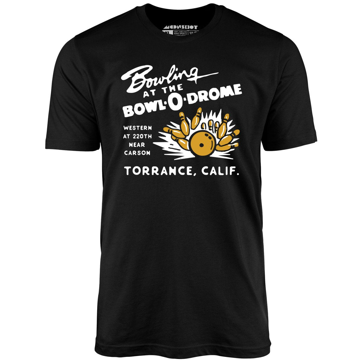 Bowl-o-Drome - Torrance, CA - Vintage Bowling Alley - Unisex T-Shirt