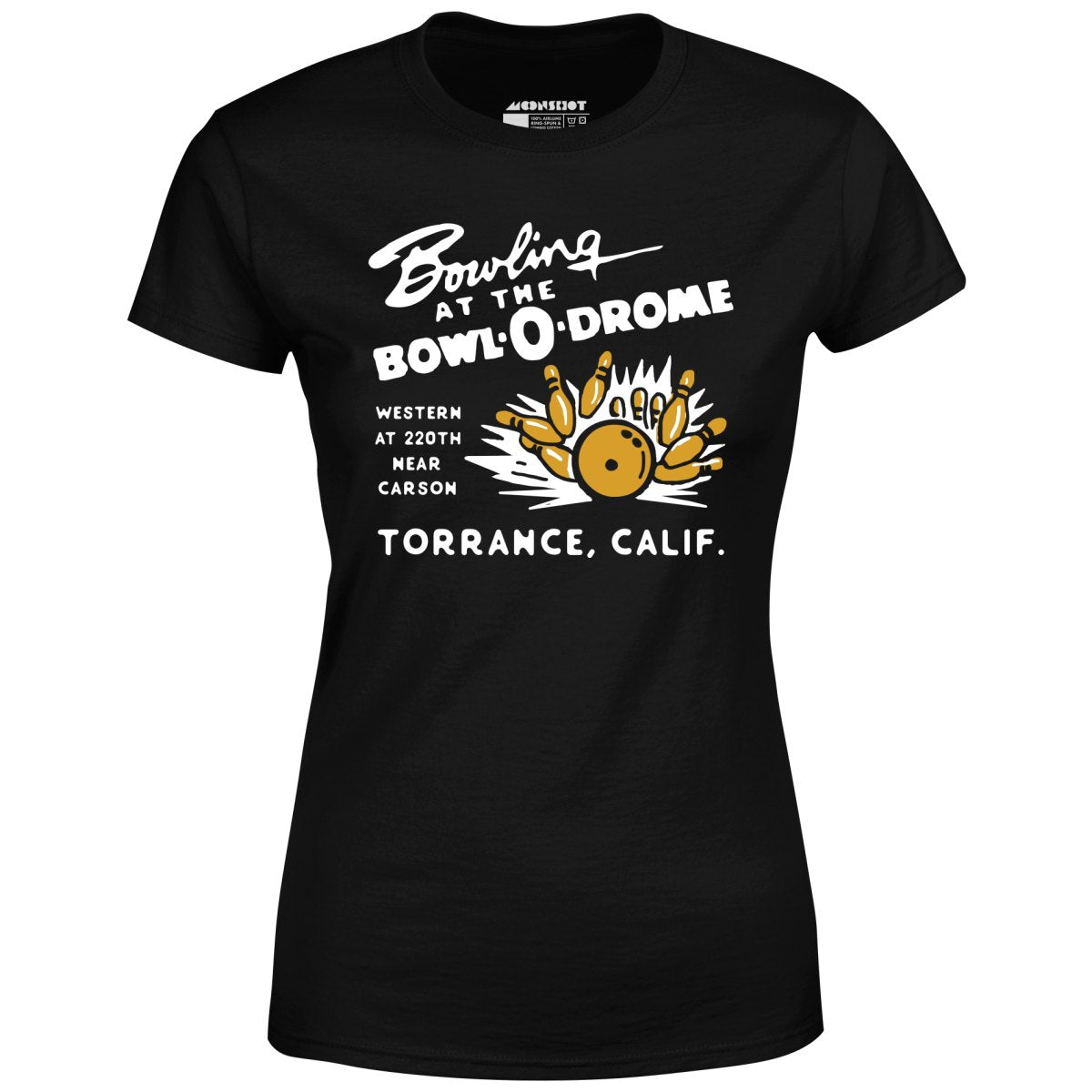 Bowl-o-Drome - Torrance, CA - Vintage Bowling Alley - Women's T-Shirt