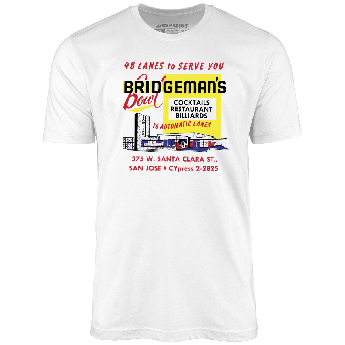 Bridgeman's Bowl - San Jose, CA - Vintage Bowling Alley - Unisex T-Shirt
