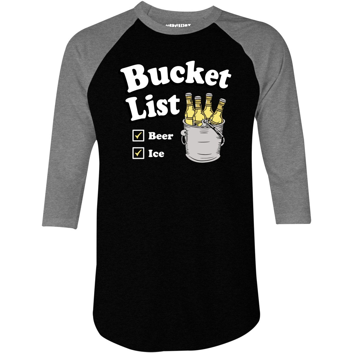Bucket List - 3/4 Sleeve Raglan T-Shirt
