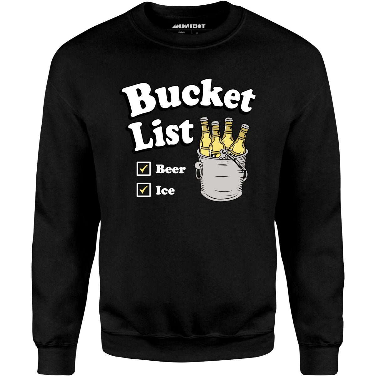 Bucket List - Unisex Sweatshirt