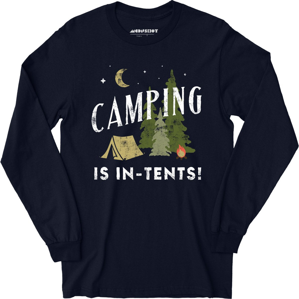 Camping is In-Tents - Long Sleeve T-Shirt