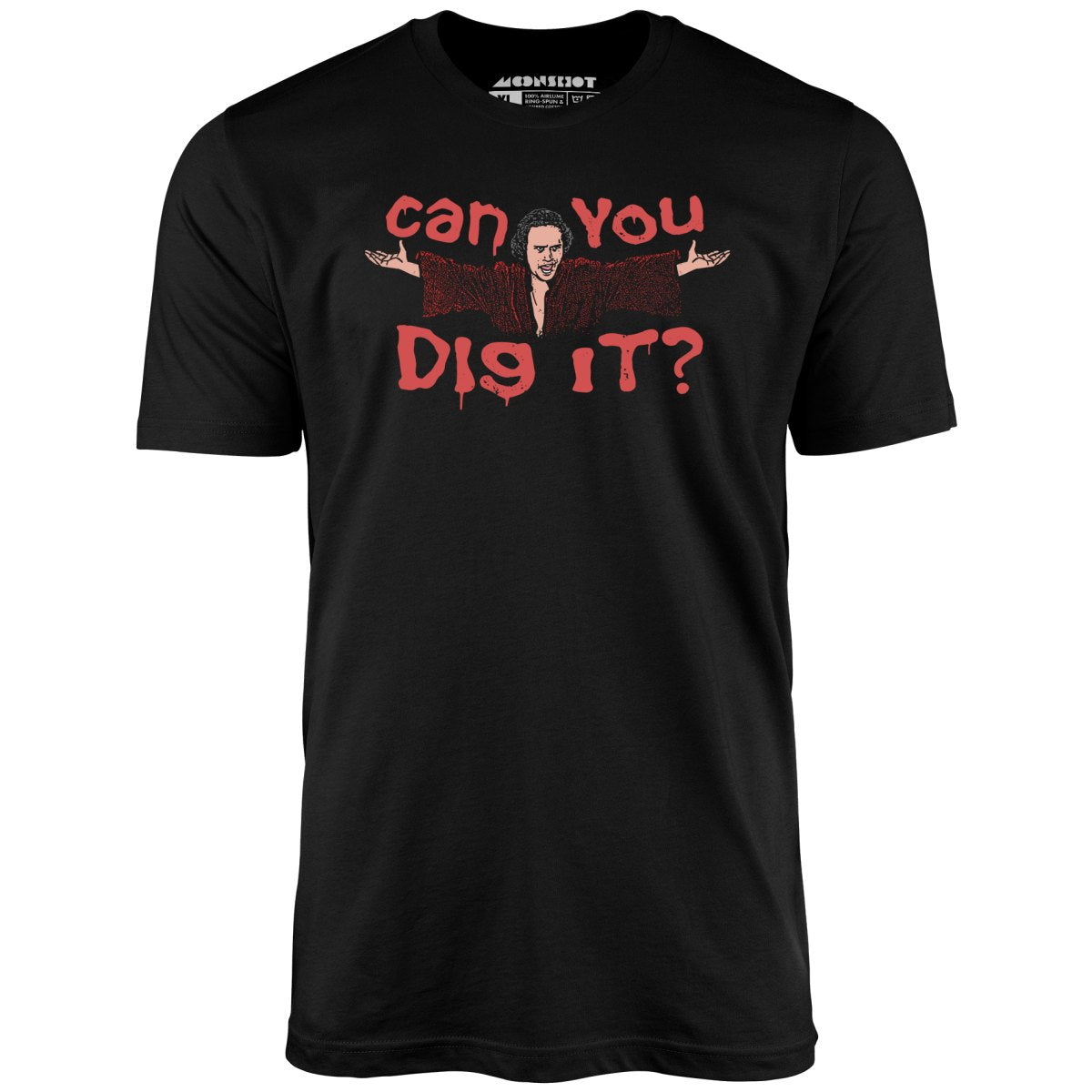 Can You Dig It? - Unisex T-Shirt