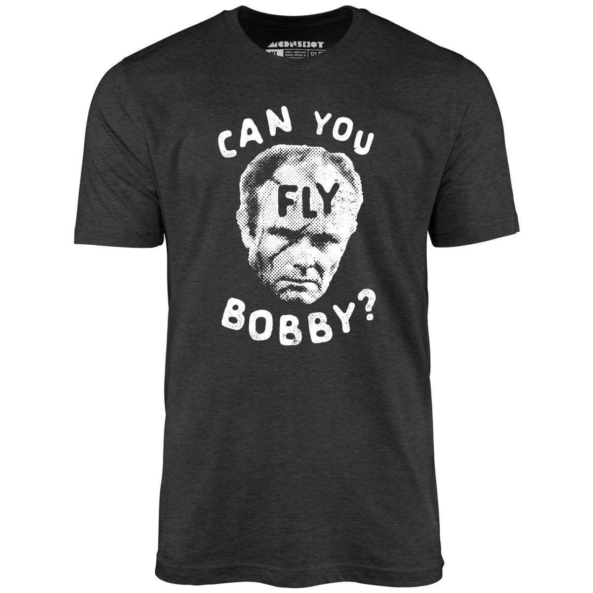 Can You Fly Bobby - Robocop - Unisex T-Shirt