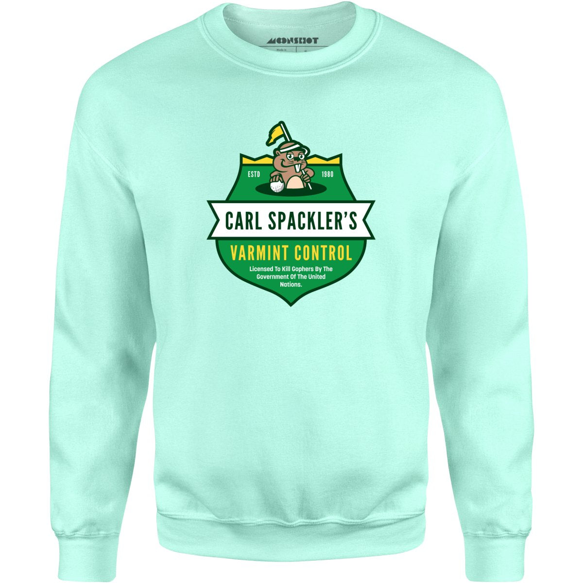 Carl Spackler's Varmint Control - Unisex Sweatshirt