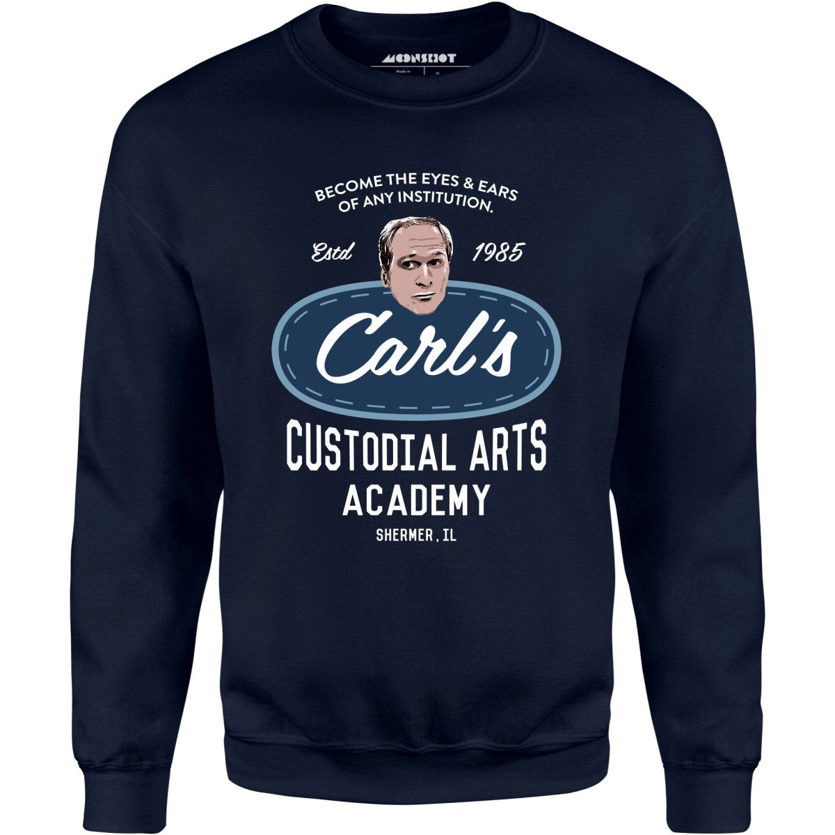 Carl's Custodial Arts Academy - Breakfast Club - Unisex Sweatshirt