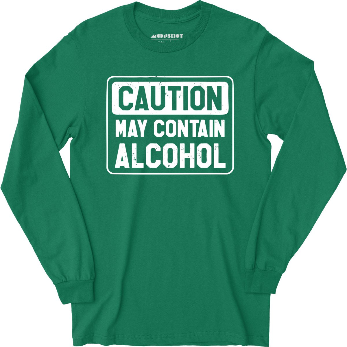 Caution May Contain Alcohol - Long Sleeve T-Shirt