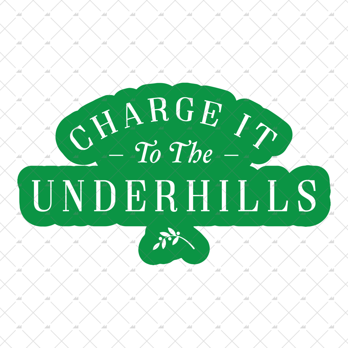 Charge It To The Underhills - Sticker
