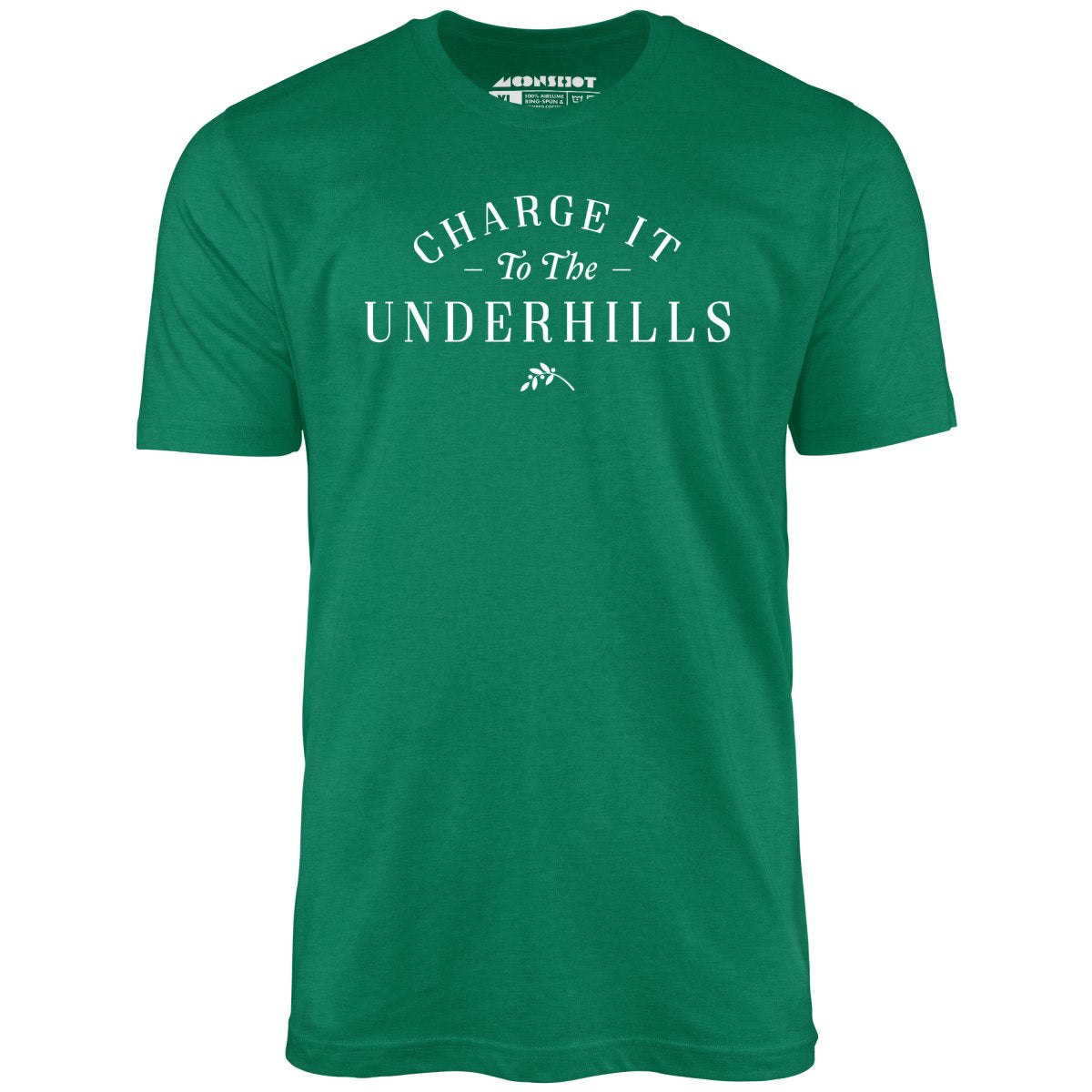 Charge it to the Underhills - Unisex T-Shirt