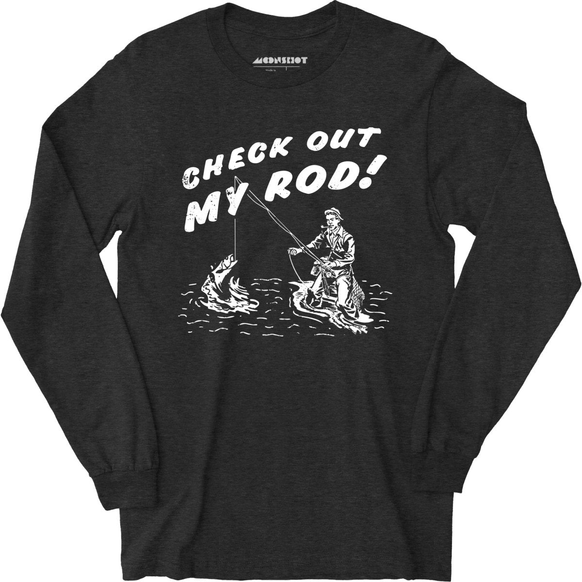 Check Out My Rod - Long Sleeve T-Shirt