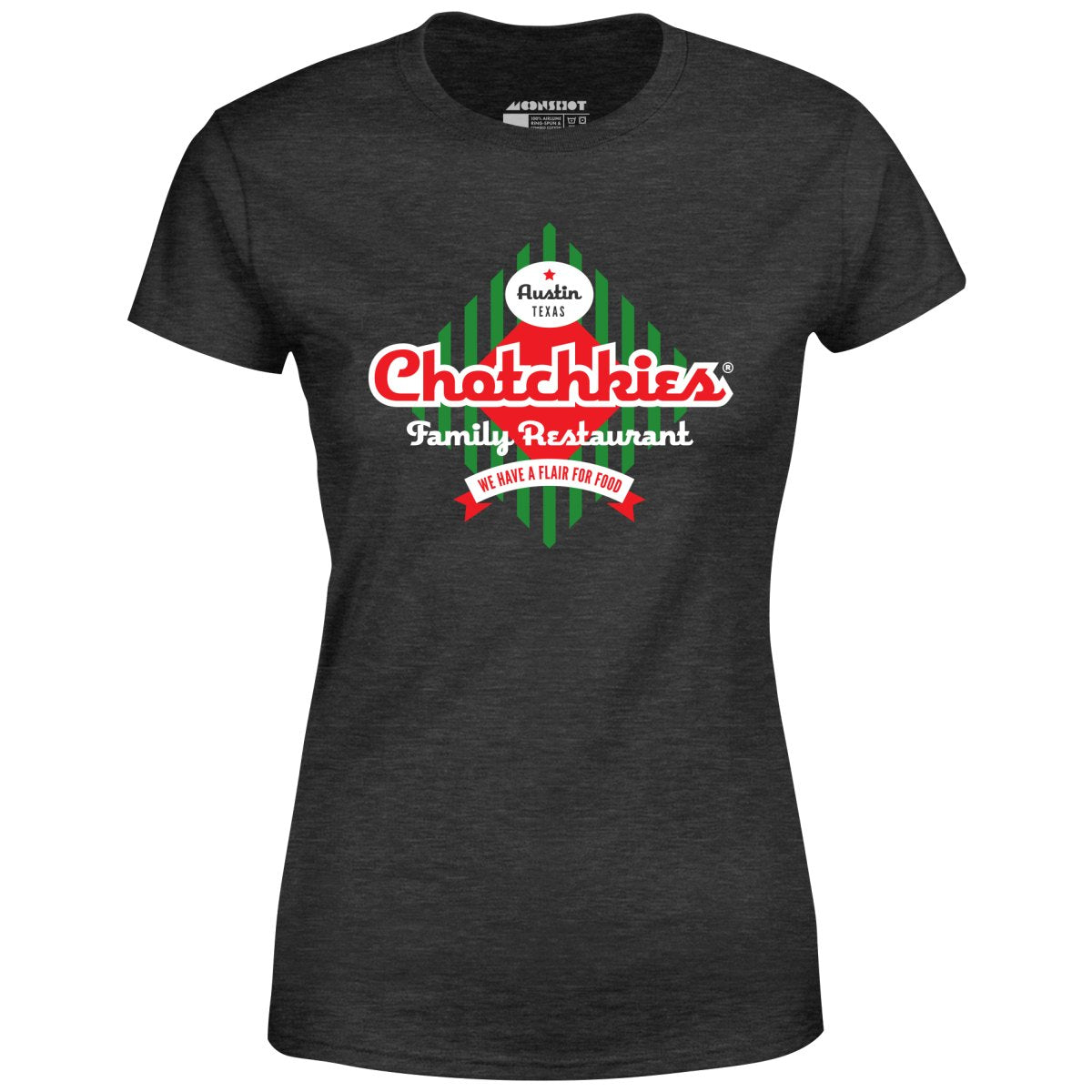 Chotchkie's Family Restaurant - Women's T-Shirt