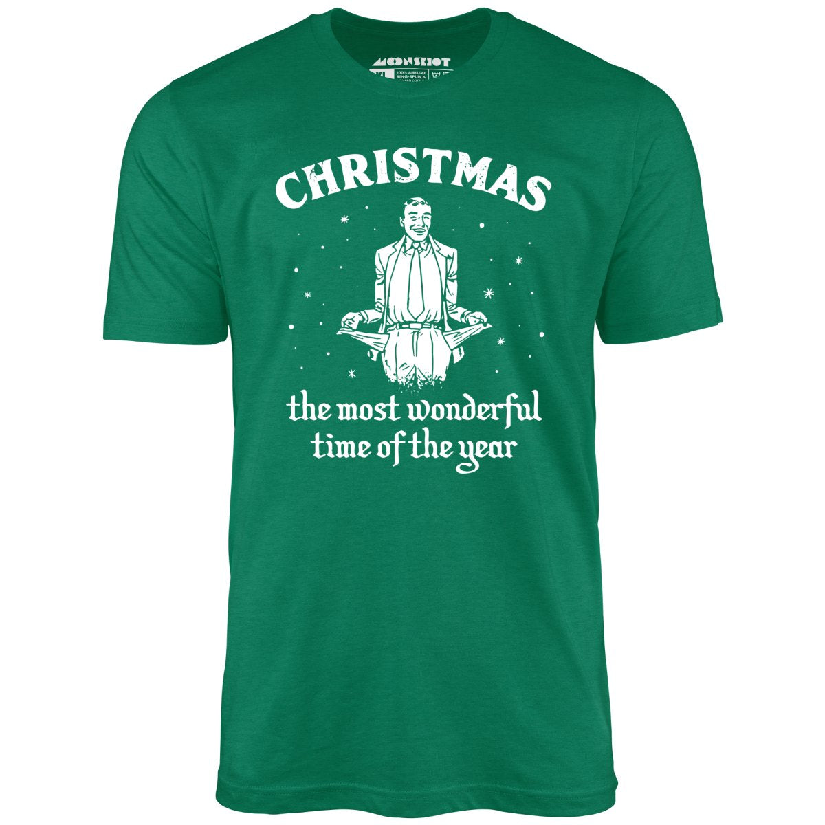 Christmas the Most Wonderful Time of the Year - Unisex T-Shirt