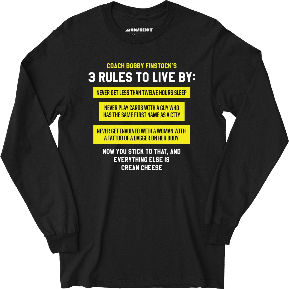 Coach Bobby Finstock's 3 Rules to Live By - Long Sleeve T-Shirt