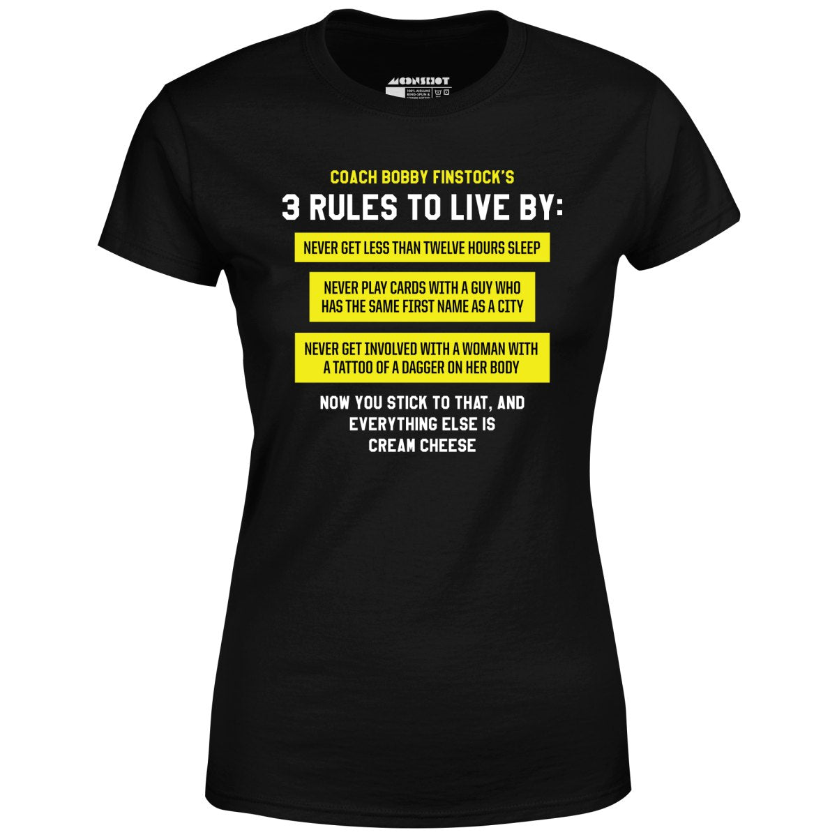 Coach Bobby Finstock's 3 Rules to Live By - Women's T-Shirt