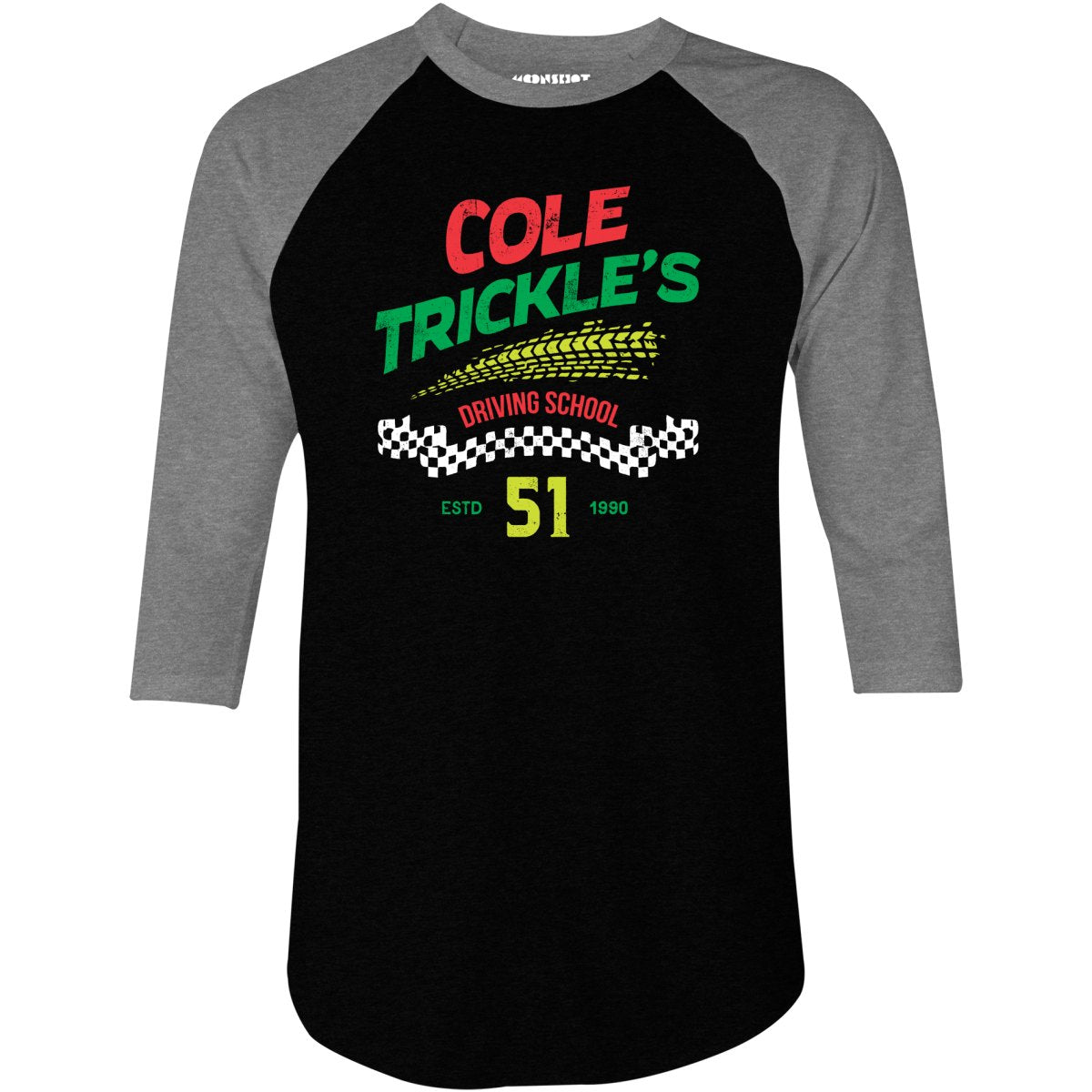 Cole Trickle's Driving School - 3/4 Sleeve Raglan T-Shirt