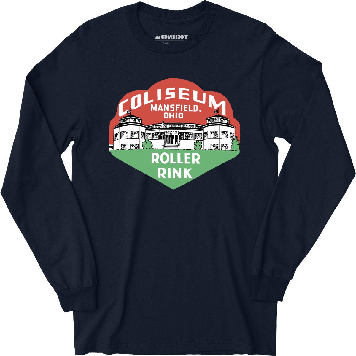 Coliseum - Mansfield, OH - Vintage Roller Rink - Long Sleeve T-Shirt