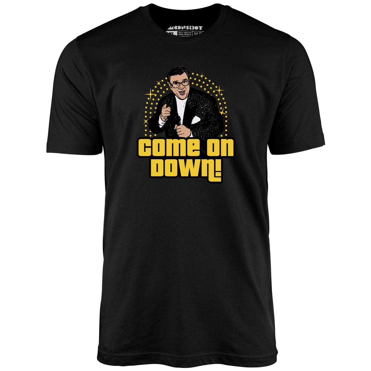 Come On Down - Unisex T-Shirt