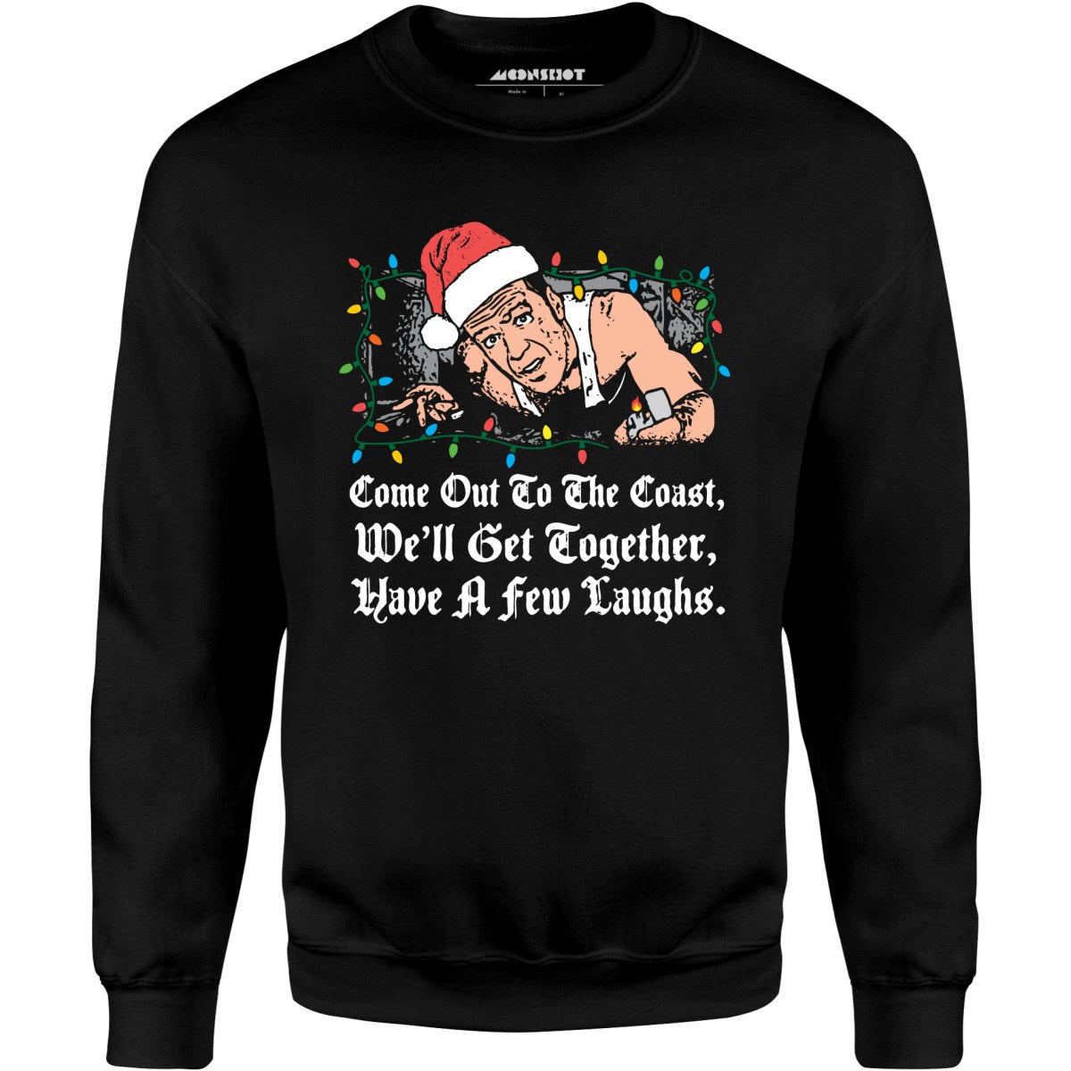 Come Out to The Coast - Unisex Sweatshirt