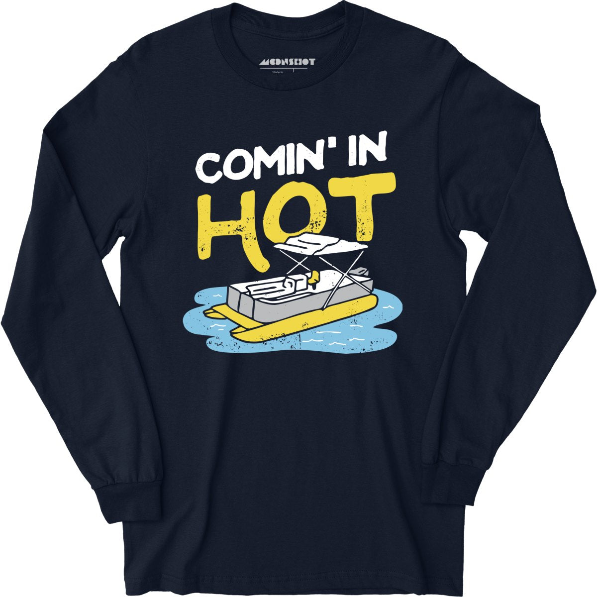 Comin' in Hot - Long Sleeve T-Shirt