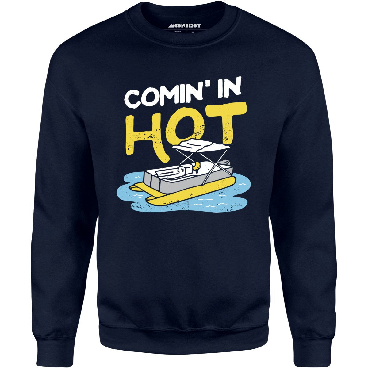 Comin' in Hot - Unisex Sweatshirt