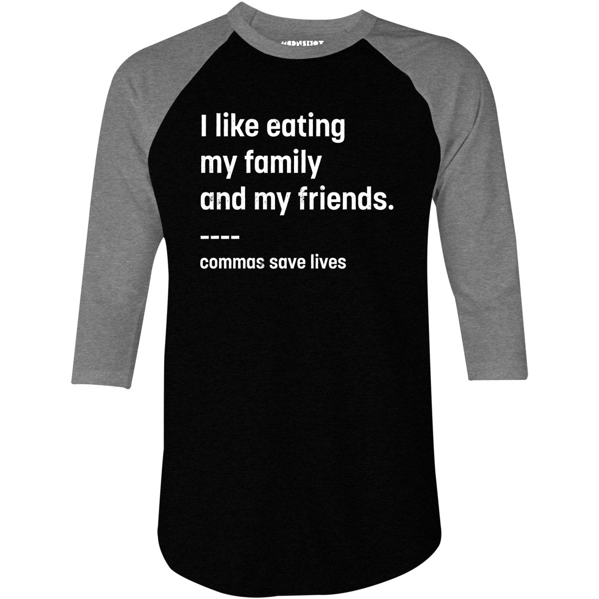 Commas Save Lives - 3/4 Sleeve Raglan T-Shirt