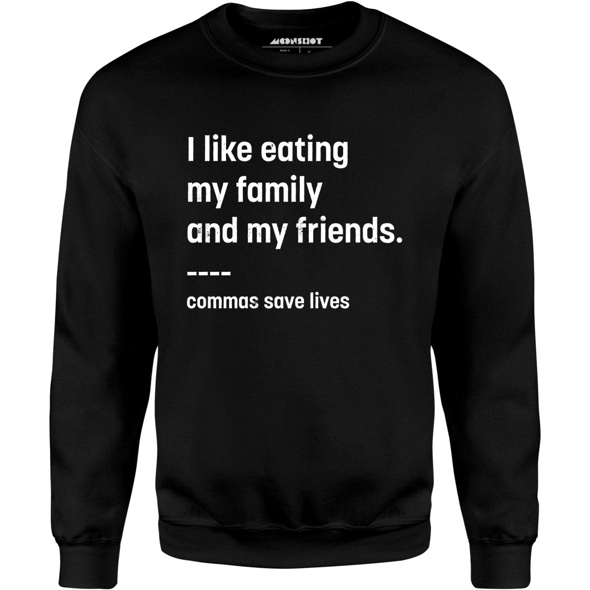 Commas Save Lives - Unisex Sweatshirt