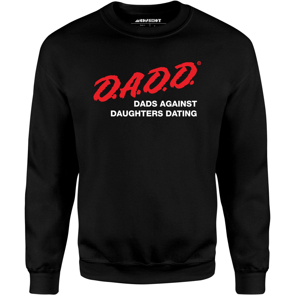 Dads Against Daughters Dating - Unisex Sweatshirt