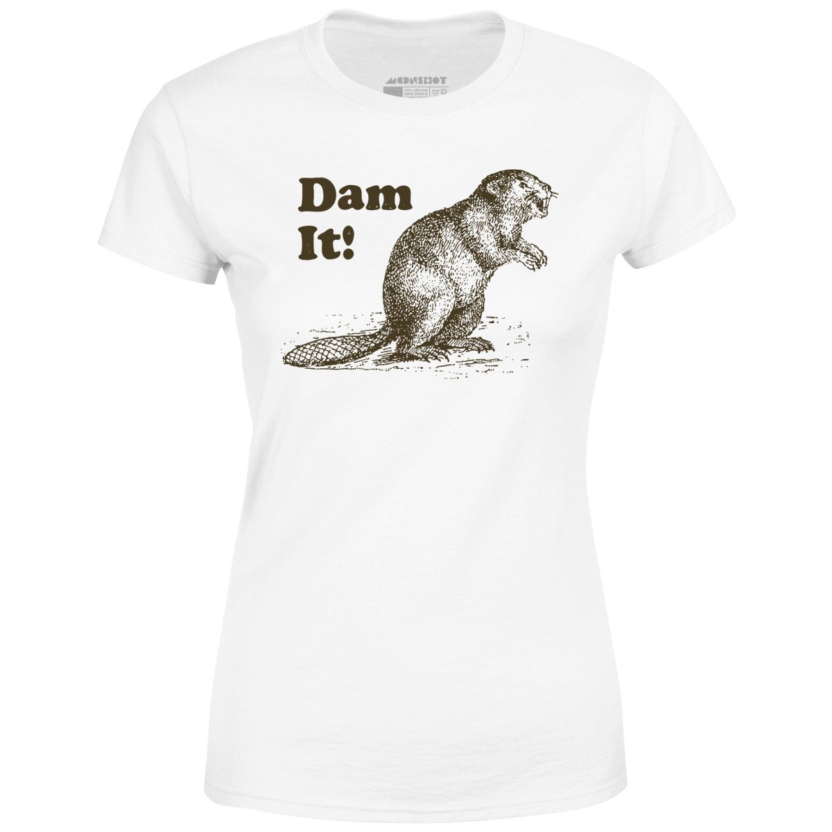 Dam It! - Women's T-Shirt