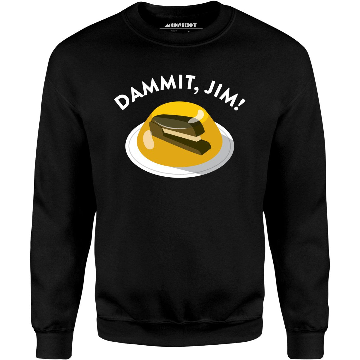 Dammit Jim - Unisex Sweatshirt