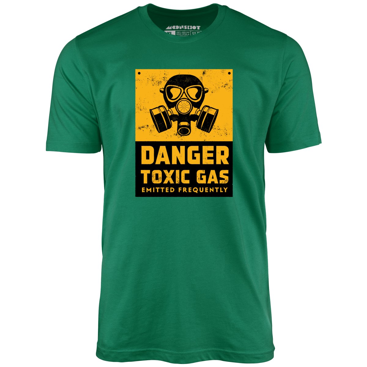 Danger Toxic Gas Emitted Frequently - Unisex T-Shirt
