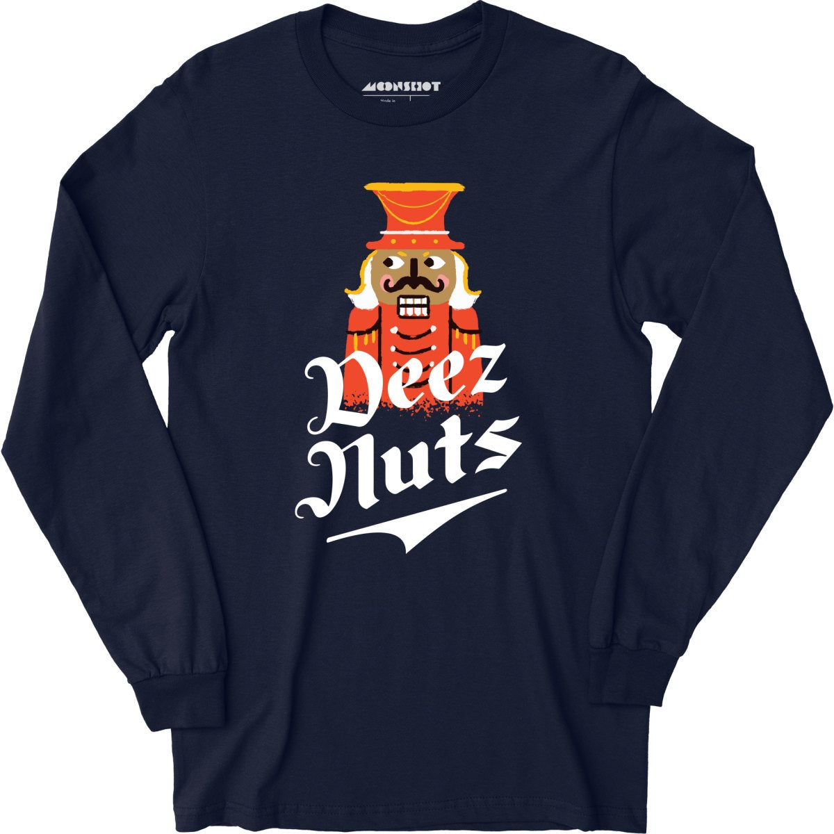 Deez Nuts Nutcracker - Long Sleeve T-Shirt