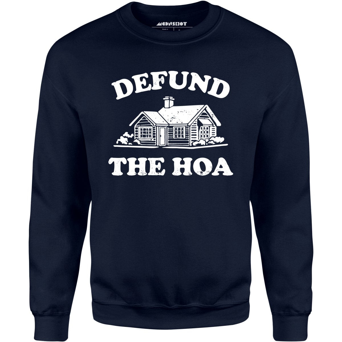 Defund the HOA - Unisex Sweatshirt