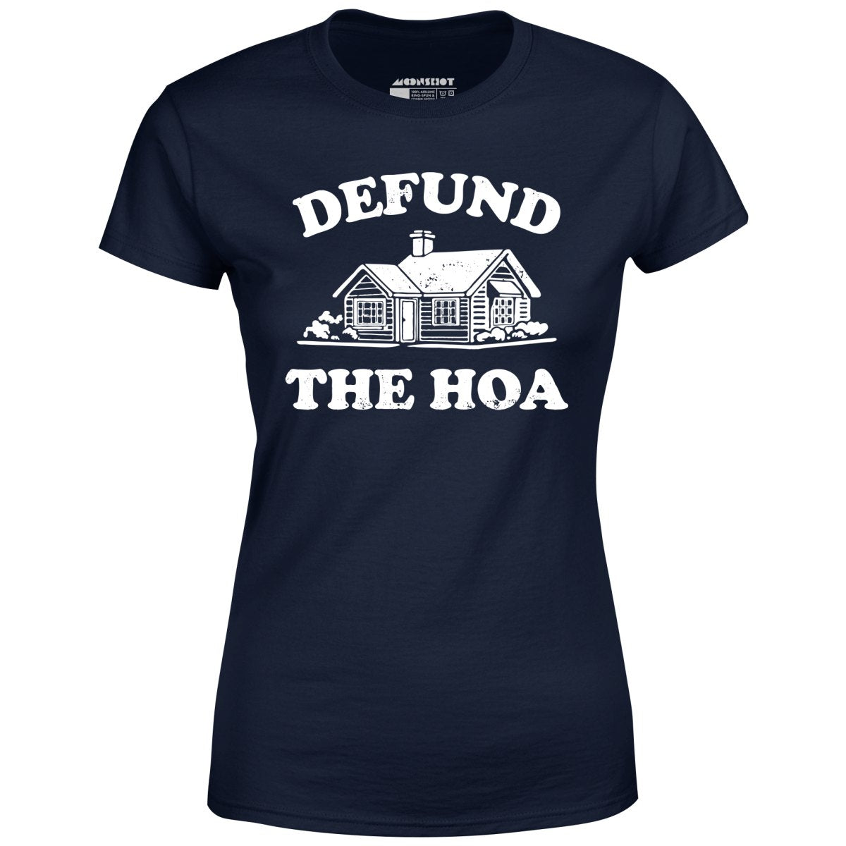 Defund the HOA - Women's T-Shirt