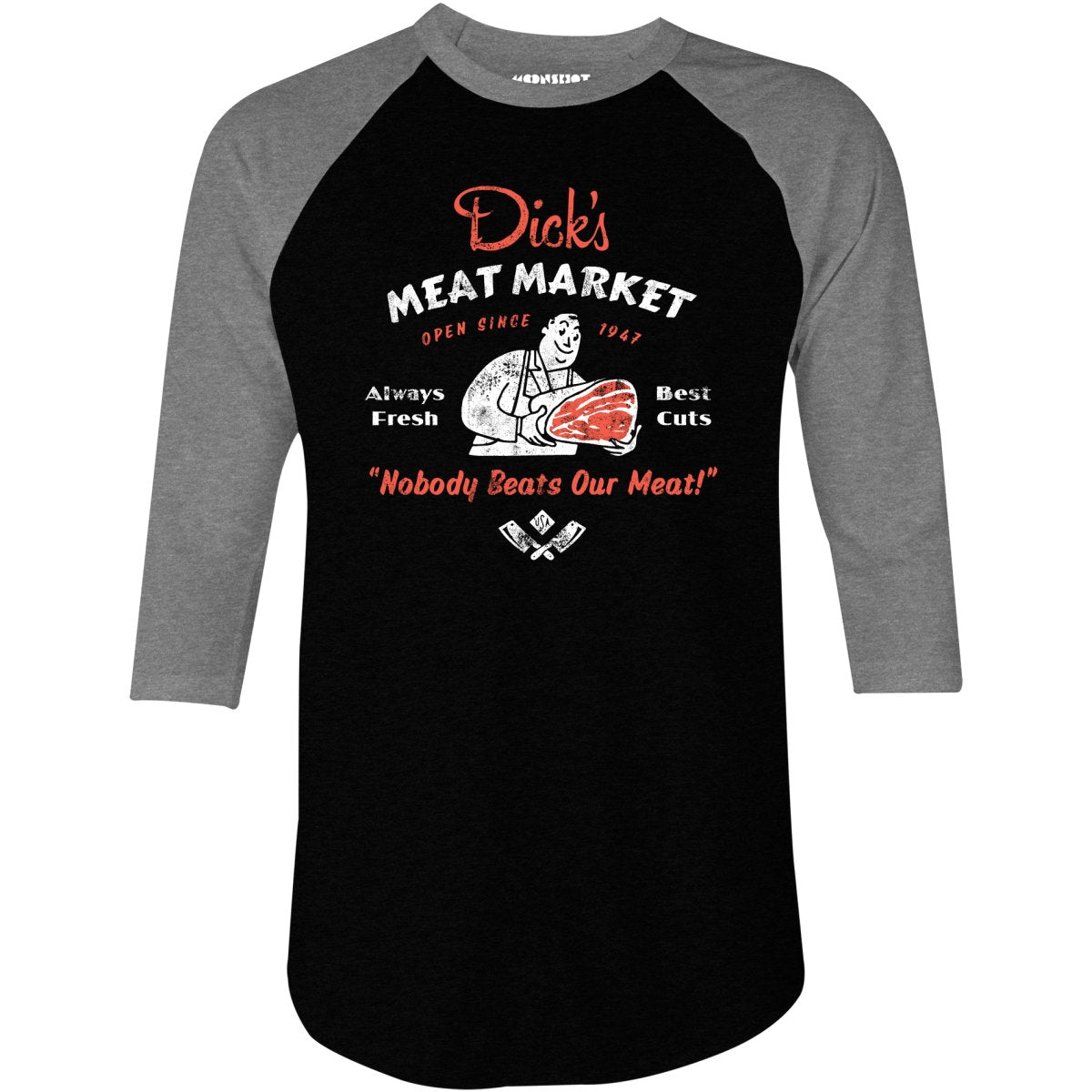 Dick's Meat Market - 3/4 Sleeve Raglan T-Shirt