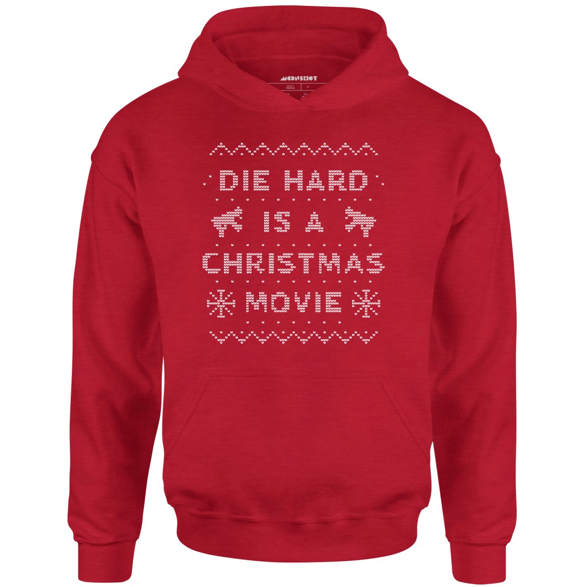 Die Hard is a Christmas Movie - Sweater Print Style - Unisex Hoodie