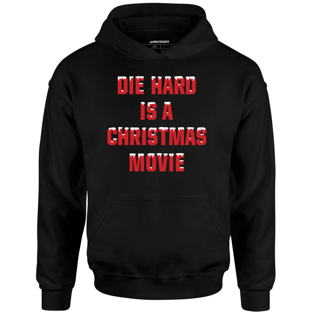 Die Hard is a Christmas Movie - Unisex Hoodie